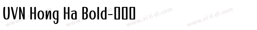UVN Hong Ha Bold字体转换